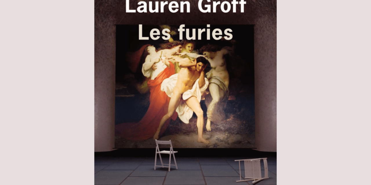 Les furies de Lauren Groff aux Editions de l’Olivier