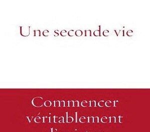 Une seconde vie de François de Jullien aux Editions Grasset