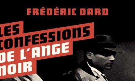 Les confessions de l’Ange Noir de Frédéric Dard aux Editions Fleuve Noir