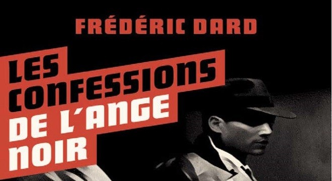 Les confessions de l’Ange Noir de Frédéric Dard aux Editions Fleuve Noir