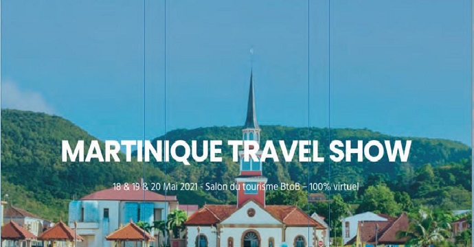 Martinique Travel Show : un salon du tourisme 100% virtuel, du 18 au 20 mai 2021 : plus de 3 000 visiteurs attendus
